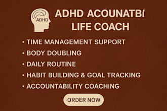 be your adhd coach to improve focus, productivity, and time management