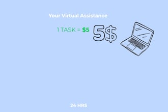 be your virtual assistant for 1 simple task from 5 dollars