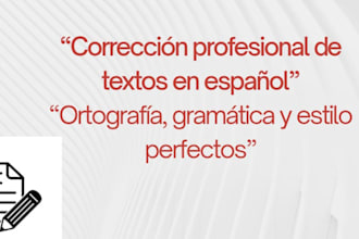 corregiré la ortografía, gramática y estilo de tus textos en español