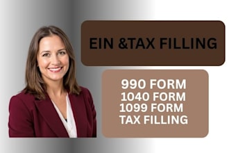 handle your 990 form, ein, federal or state tax filing, 1040 and 1099 forms