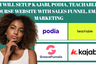setup kajabi, podia, teachable course website with sales funnel, email marketing