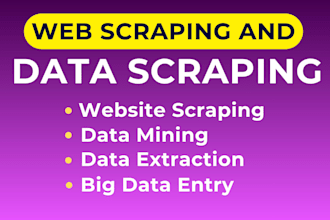 do web scraping, data mining, scraping emails in any industry