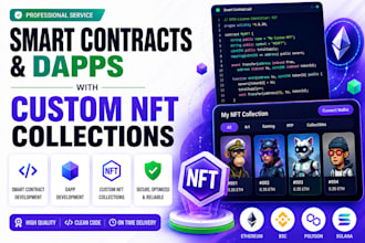 develop  smart contracts and dapps with custom nft collections