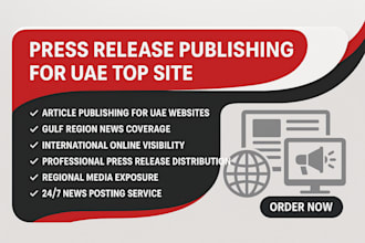 write uae dubai press release and distribute to top uae gcc media sides