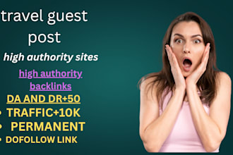 publish high authority travel guest posts with powerful backlinks