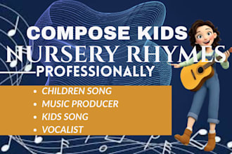 compose and produce kids music nursery rhymes for children