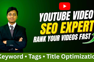 do youtube video SEO to rank your videos fast