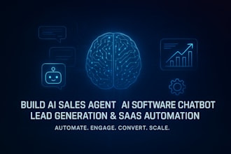build ai sales agent ,ai software chatbot, lead generation and saas automation
