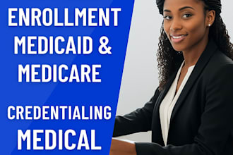 do provider enrollment for medicaid and medicare medical billing credentialing