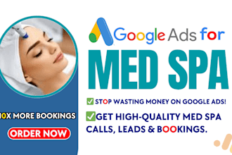setup google search ads ppc campaign for med spa botox dermal fillers emsculpt