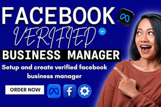 create and set up a verified facebook business manager and ad account