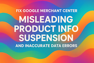 fix google merchant center misleading product info suspension gmc inaccurate