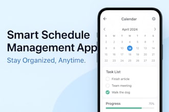 design and develop intuitive schedule management app with smart task automation