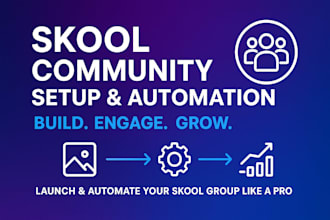 setup manage skool community, automation, engagement system
