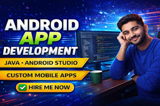 android app developer for custom app development using java android studio