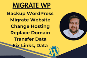 migrate, backup, move, clone, restore, transfer, restore wordpress website