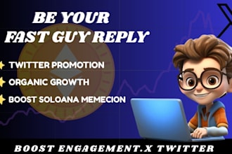 be your reply guy for twitter promotion and organic growth
