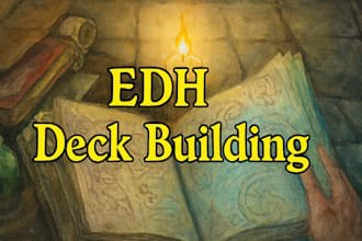 optimize or build your edh commander deck