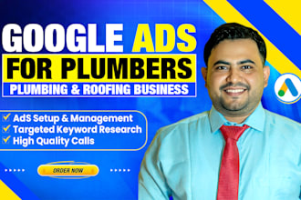 create google ads for plumbing services to get leads and calls