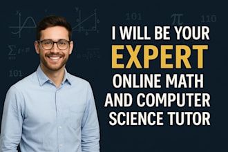 be your expert online math and computer science tutor