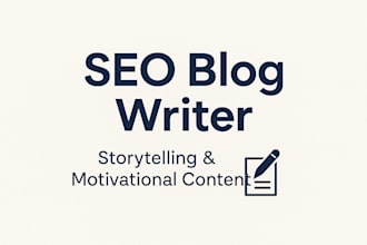 write motivational and storytelling blog posts that inspire readers