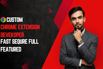 develop chrome extension browser addon fast fully featured