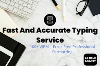 provide fast, accurate and confidential typing services