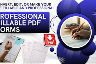 design a custom editable and fillable form for you