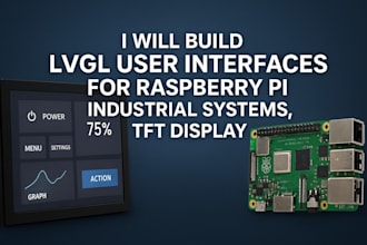 build lvgl user interfaces for raspberry pi industrial systems, tft display