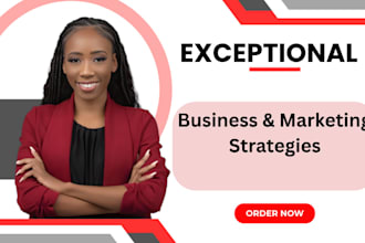 do your business and marketing strategies