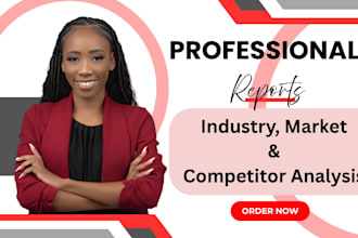 do industry, market, competitor analysis reports