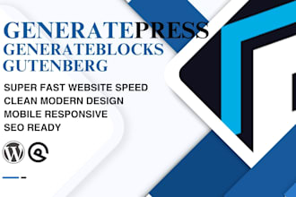 design fast and responsive generatepress modern website with generateblocks pro