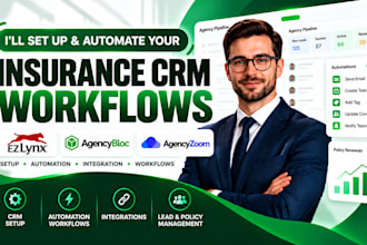 set up and automate your ezlynx, agencyzoom, or agencybloc insurance CRM