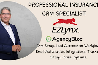 set up and automate your ezlynx or agencybloc insurance CRM