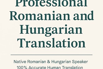 professionally translate romanian and hungarian texts accurately and fast