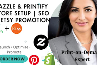 do your zazzle or printify pod with SEO promotion  and etsy marketing