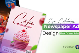 design newspaper ads, magazine ads, poster, flyer, print advert