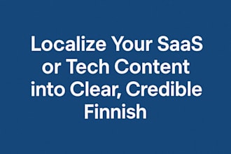 localize your saas or tech content into clear, credible finnish