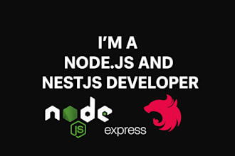 be your nodejs, expressjs and nestjs developer