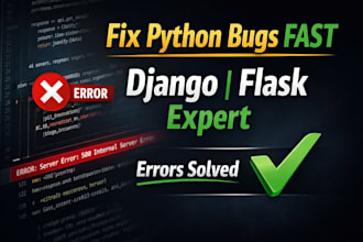 fix python django flask bugs errors and website issues fast