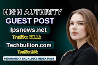 publish your article on techbuliom,com and ipsnews,net