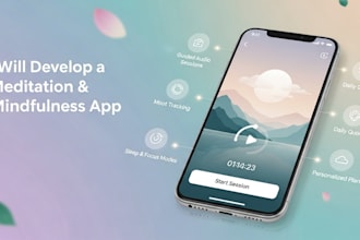 develop a meditation and mindfulness app with guided audio sessions