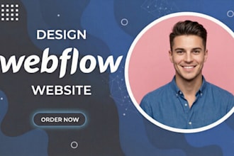 design, redesign webflow website or figma to webflow