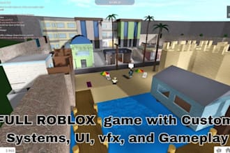 develop a complete roblox game with custom systems, UI, vfx, and gameplay