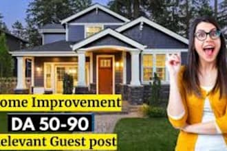 publish on da 55 home improvement with dofollow backlink
