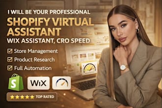 be your professional shopify virtual assistant ,wix assistant