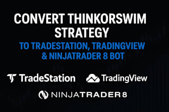 convert thinkorswim strategy to tradestation tradingview and ninjatrader 8 bot