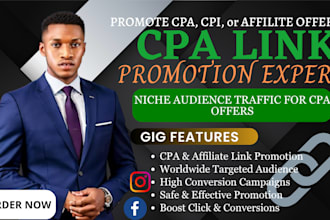promote your CPA link, affiliate link promotion or CPA leads generation