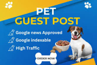 publish a guest post on a high da pet blog with dofollow backlinks for SEO