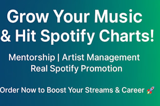 promote, mentor and manage your music for real spotify growth and charts